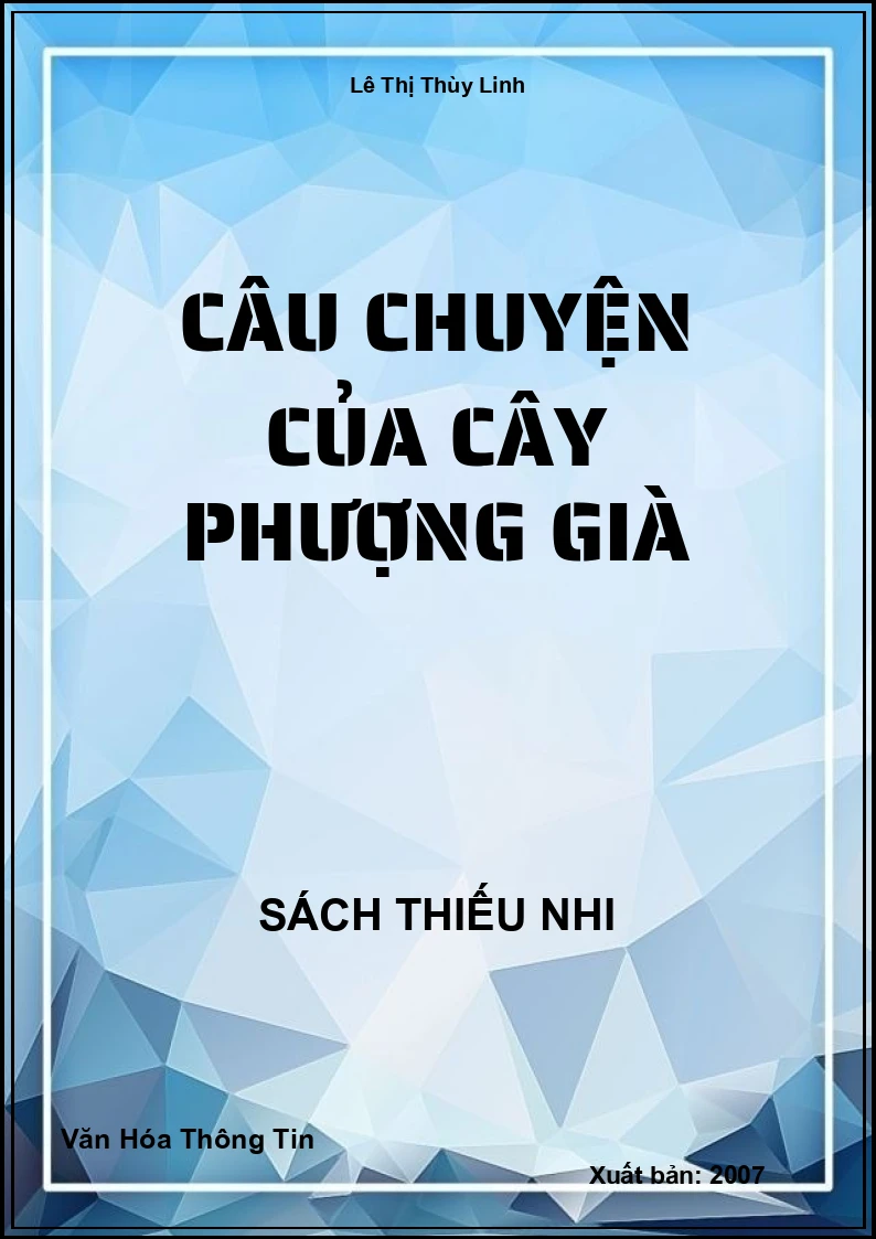 Câu chuyện của cây phượng già