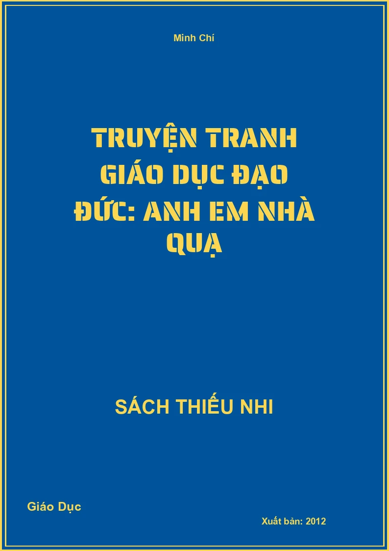 Truyện tranh Giáo dục đạo đức: Anh em nhà quạ