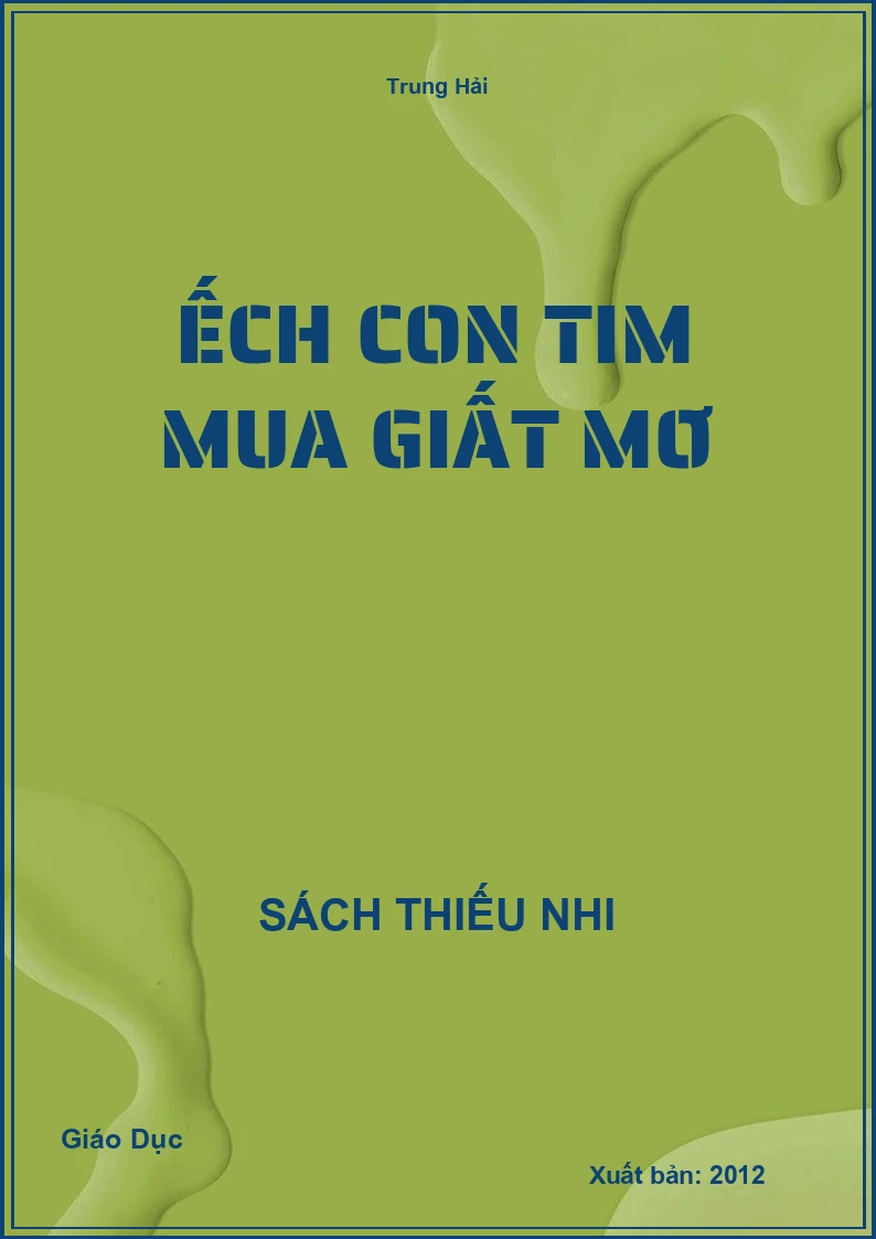 Ếch con tim mua giất mơ