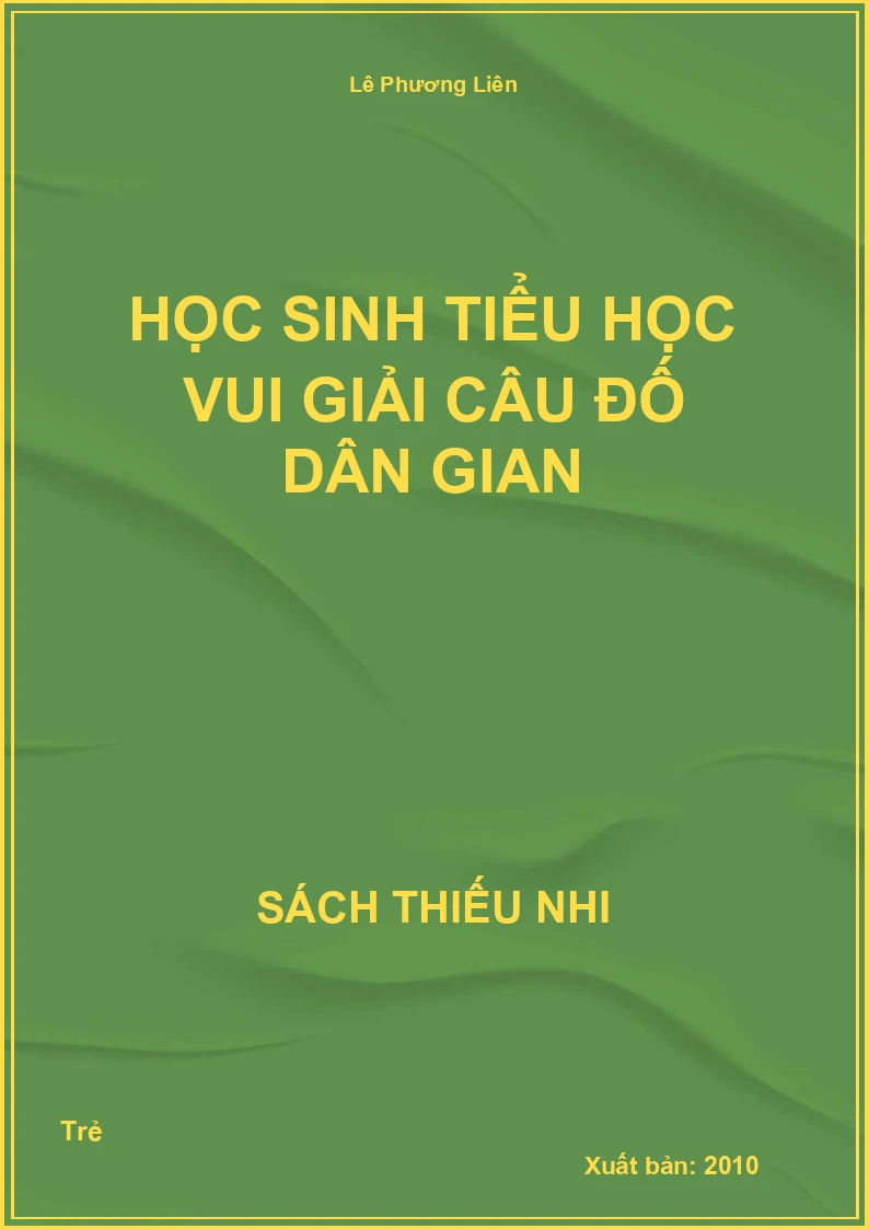Học sinh tiểu học vui giải câu đố dân gian