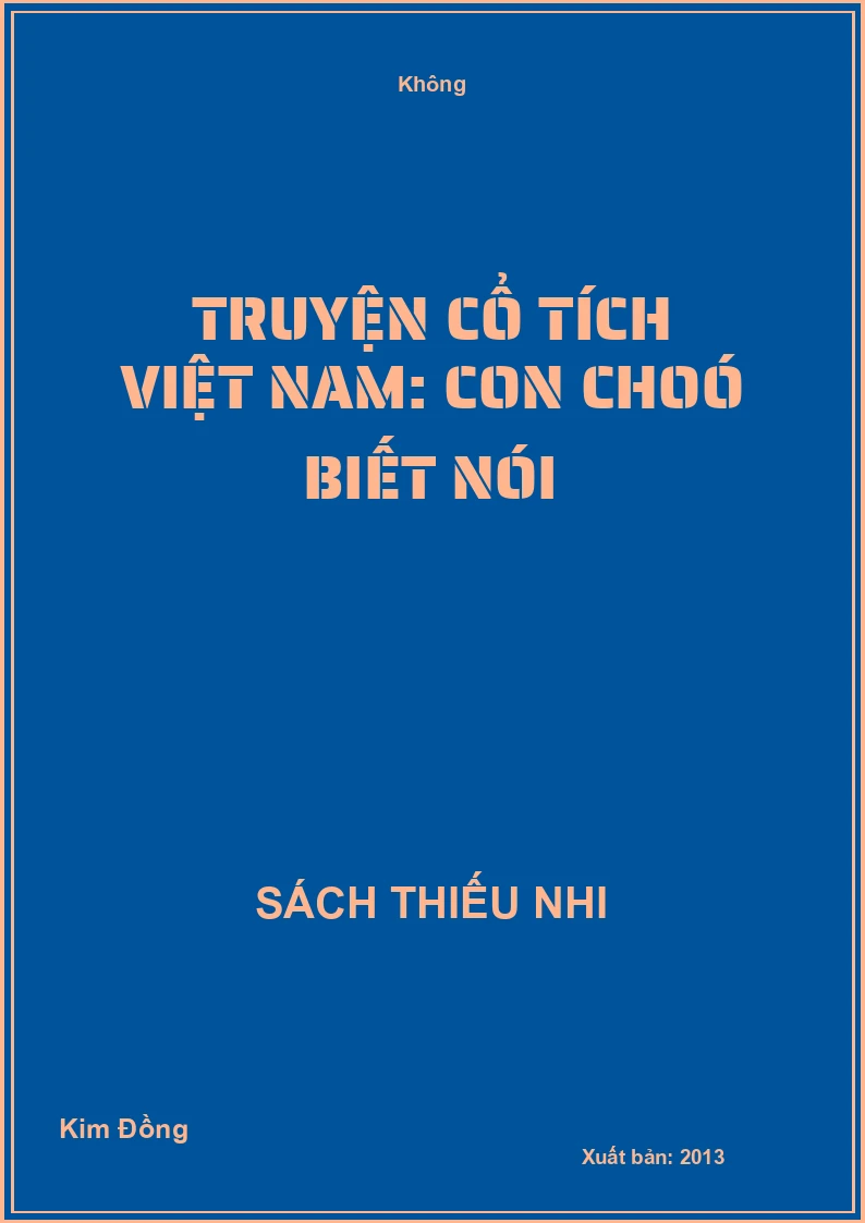 Truyện cổ tích Việt Nam: Con chó biết nói