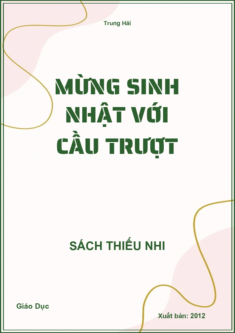 Mừng sinh nhật với cầu trượt