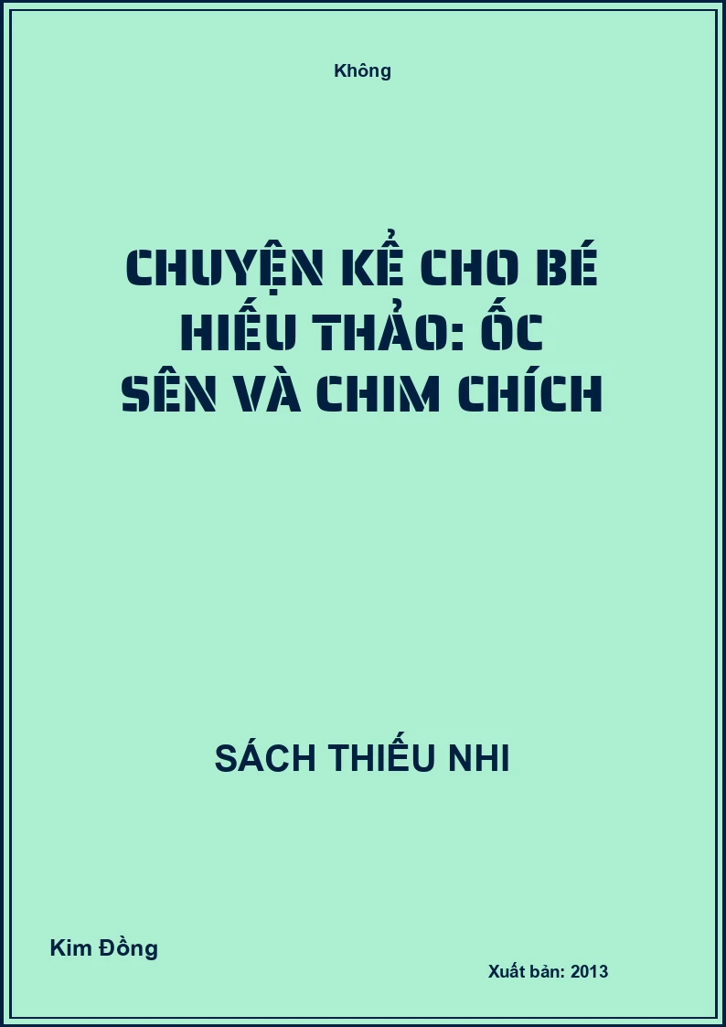 Chuyện kể cho bé hiếu thảo: Ốc sên và chim chích