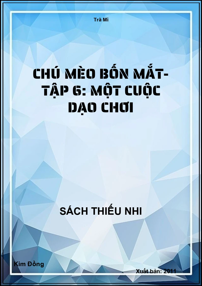 Chú mèo bốn mắt- Tập 6: Một cuộc dạo chơi