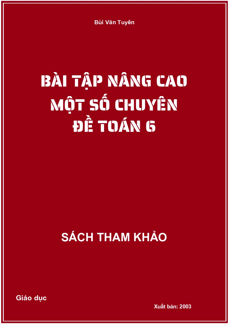 Bài tập nâng cao một số chuyên đề Toán 6