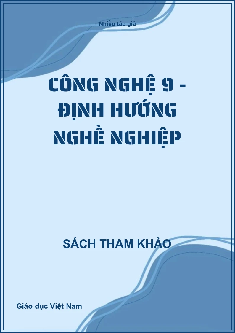 Công nghệ 9 - Định hướng nghề nghiệp