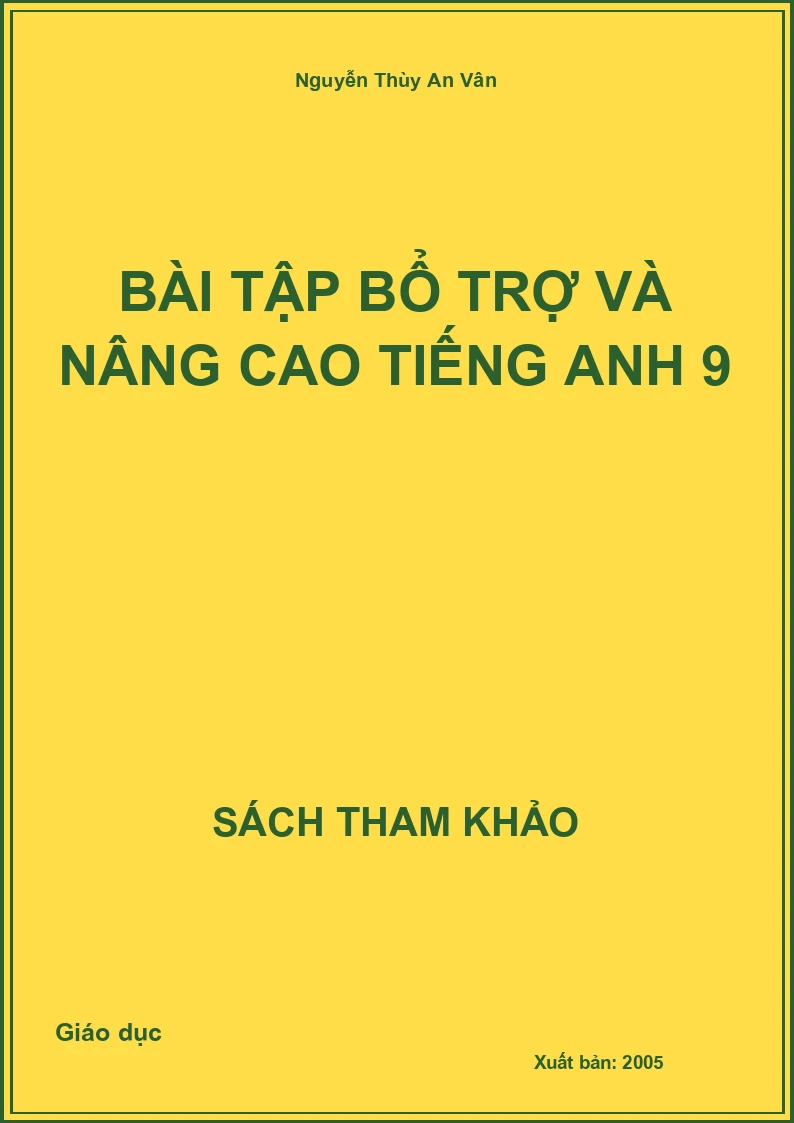 Bài tập bổ trợ và nâng cao Tiếng anh 9