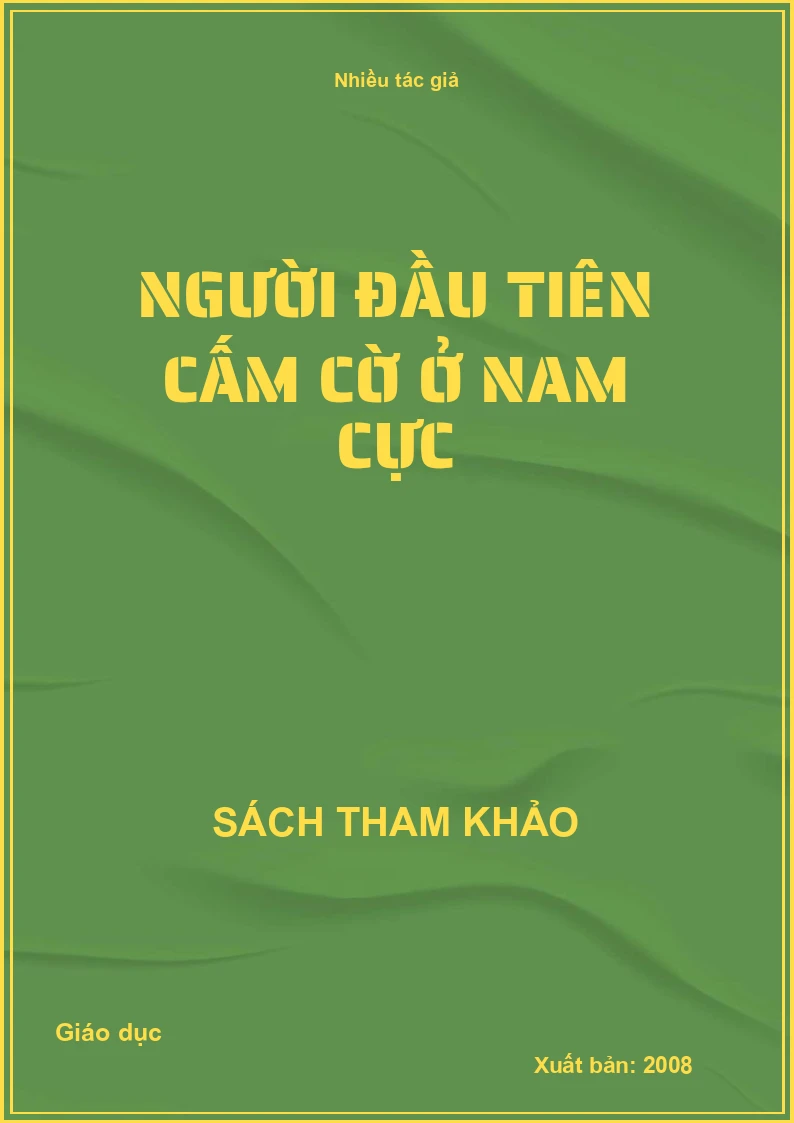 Người đầu tiên cấm cờ ở Nam cực