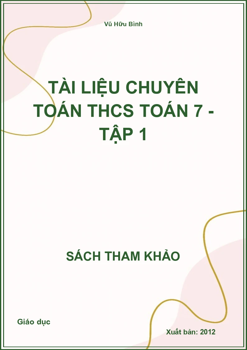 Tài liệu chuyên toán THCS Toán 7 - Tập 1