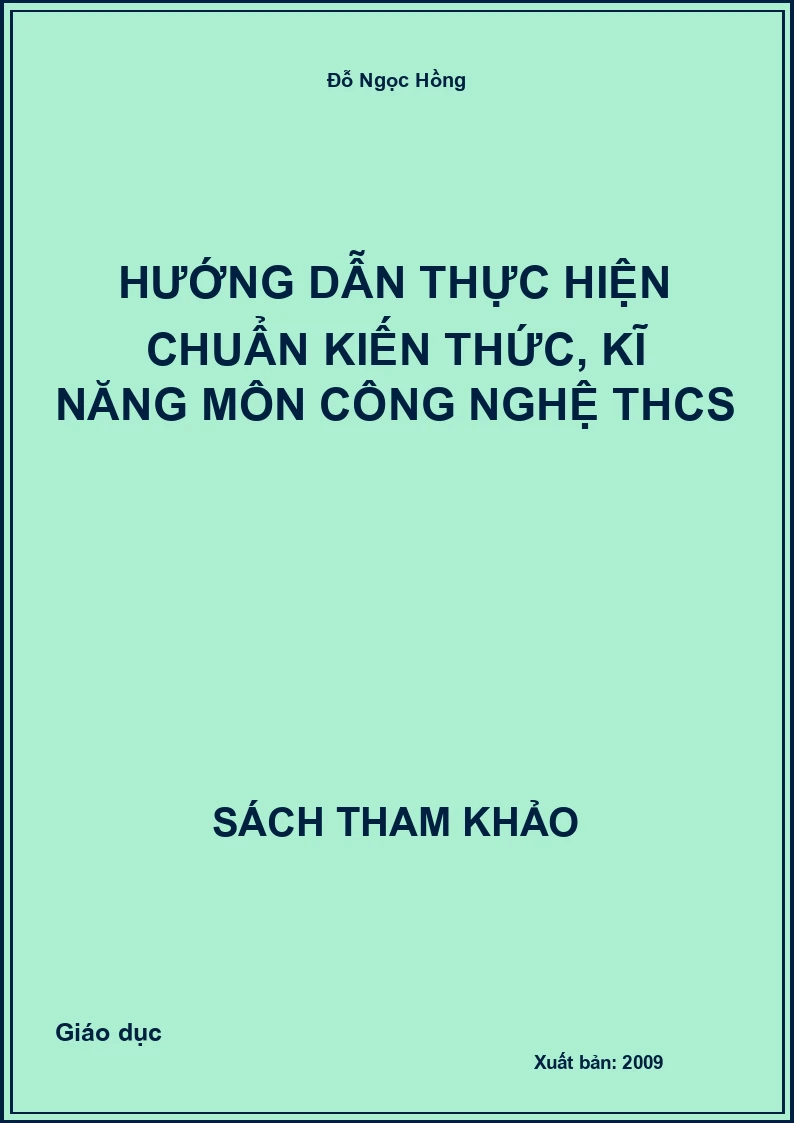 Hướng dẫn thực hiện chuẩn kiến thức, kĩ năng môn Công nghệ THCS