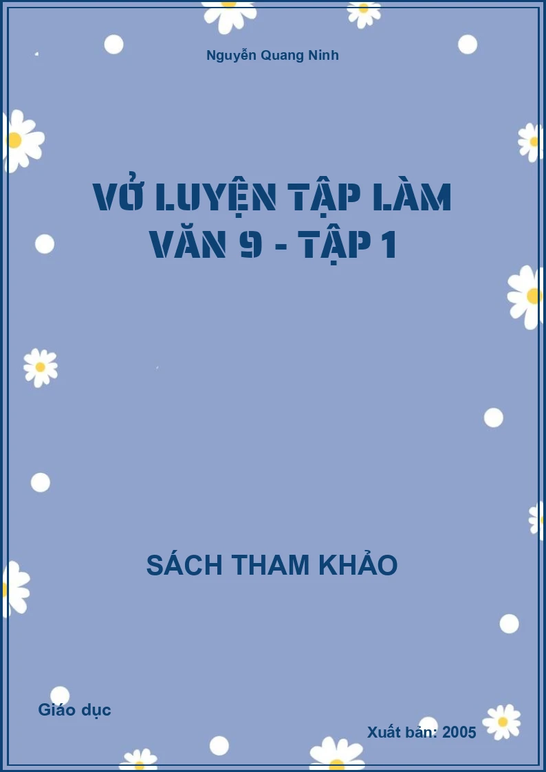 Vở luyện tập làm văn 9 - Tập 1