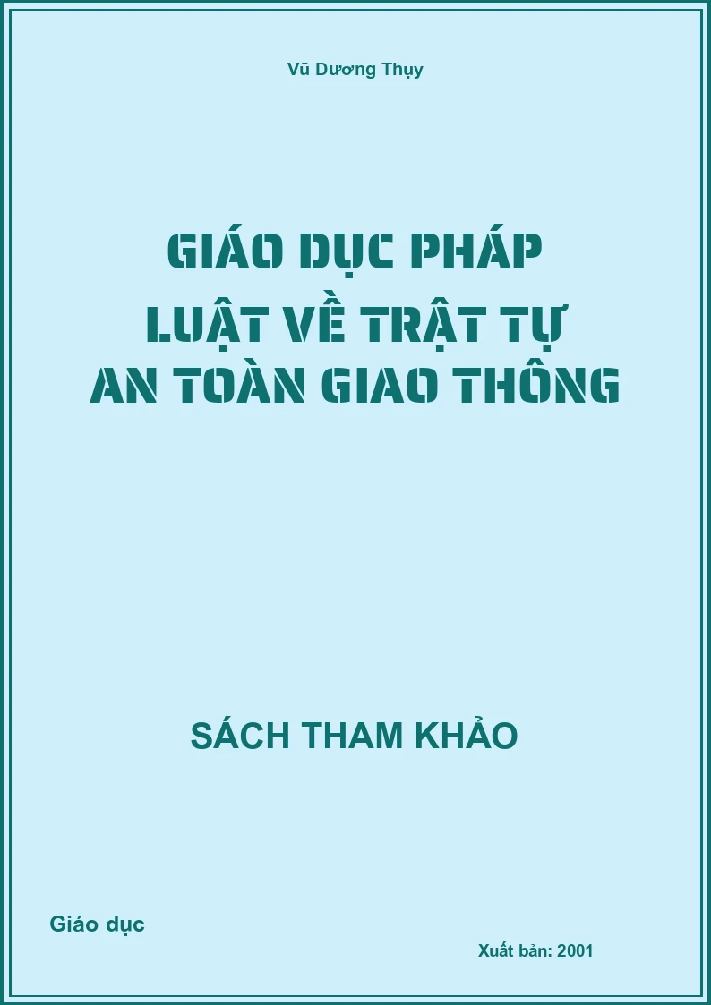 Giáo dục pháp luật về trật tự an toàn giao thông