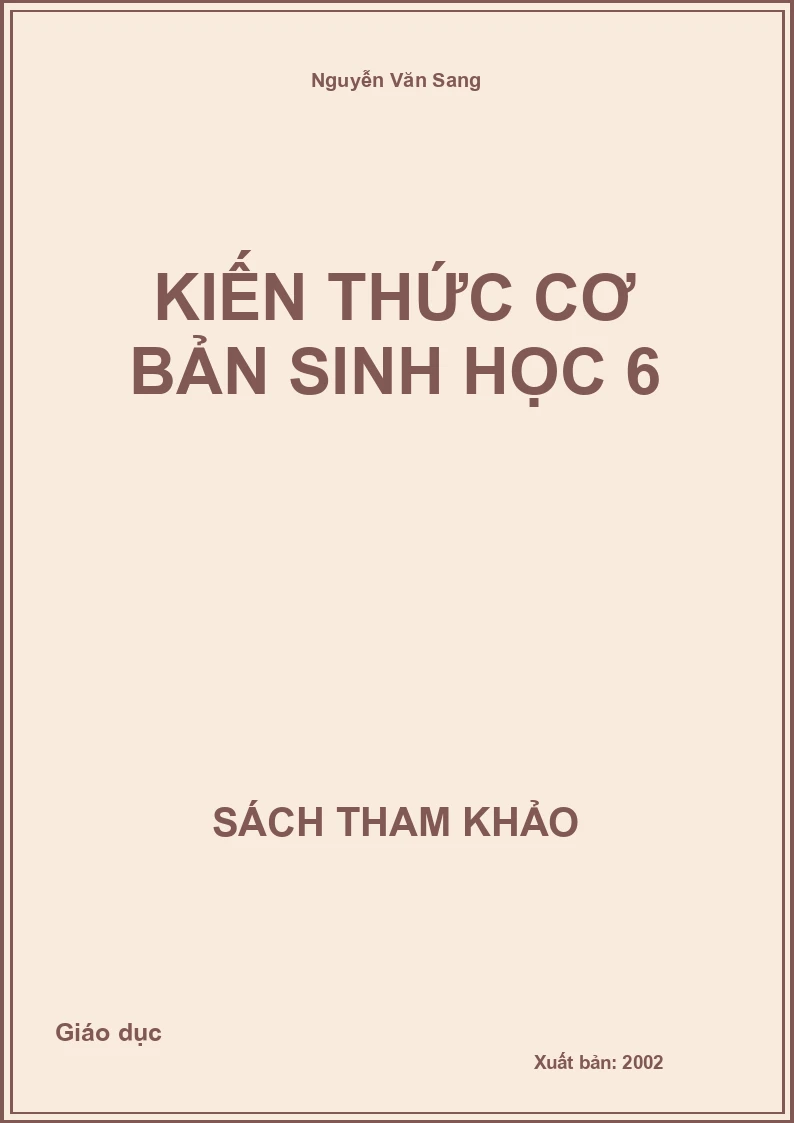 Kiến thức cơ bản Sinh học 6