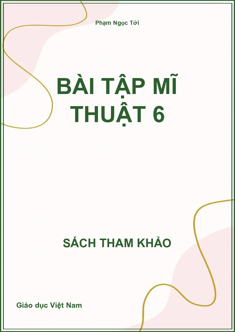Bài tập Mĩ thuật 6