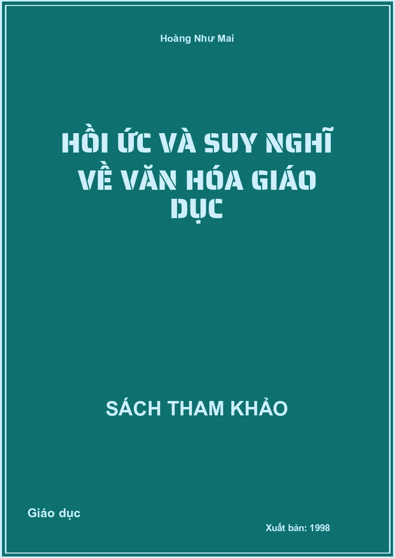 Hồi ức và suy nghĩ về văn hóa giáo dục