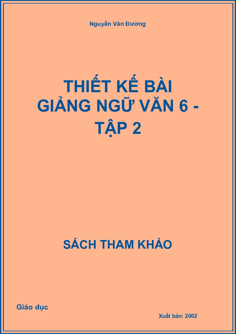 Thiết kế bài giảng Ngữ văn 6 - Tập 2