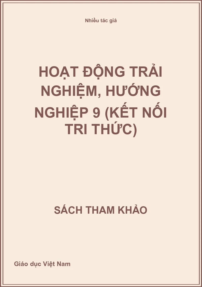 Hoạt động trải nghiệm, hướng nghiệp 9 (Kết nối tri thức)