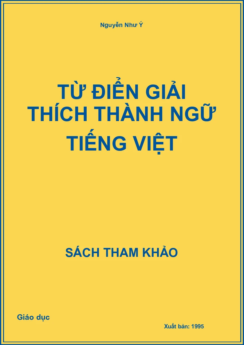 Từ điển giải thích thành ngữ tiếng việt