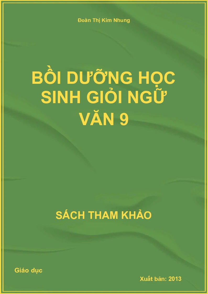 Bồi dưỡng học sinh giỏi Ngữ văn 9