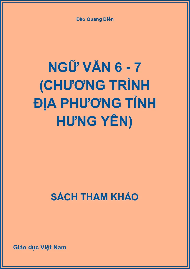 Ngữ văn 6 - 7 (Chương trình địa phương tỉnh Hưng Yên)