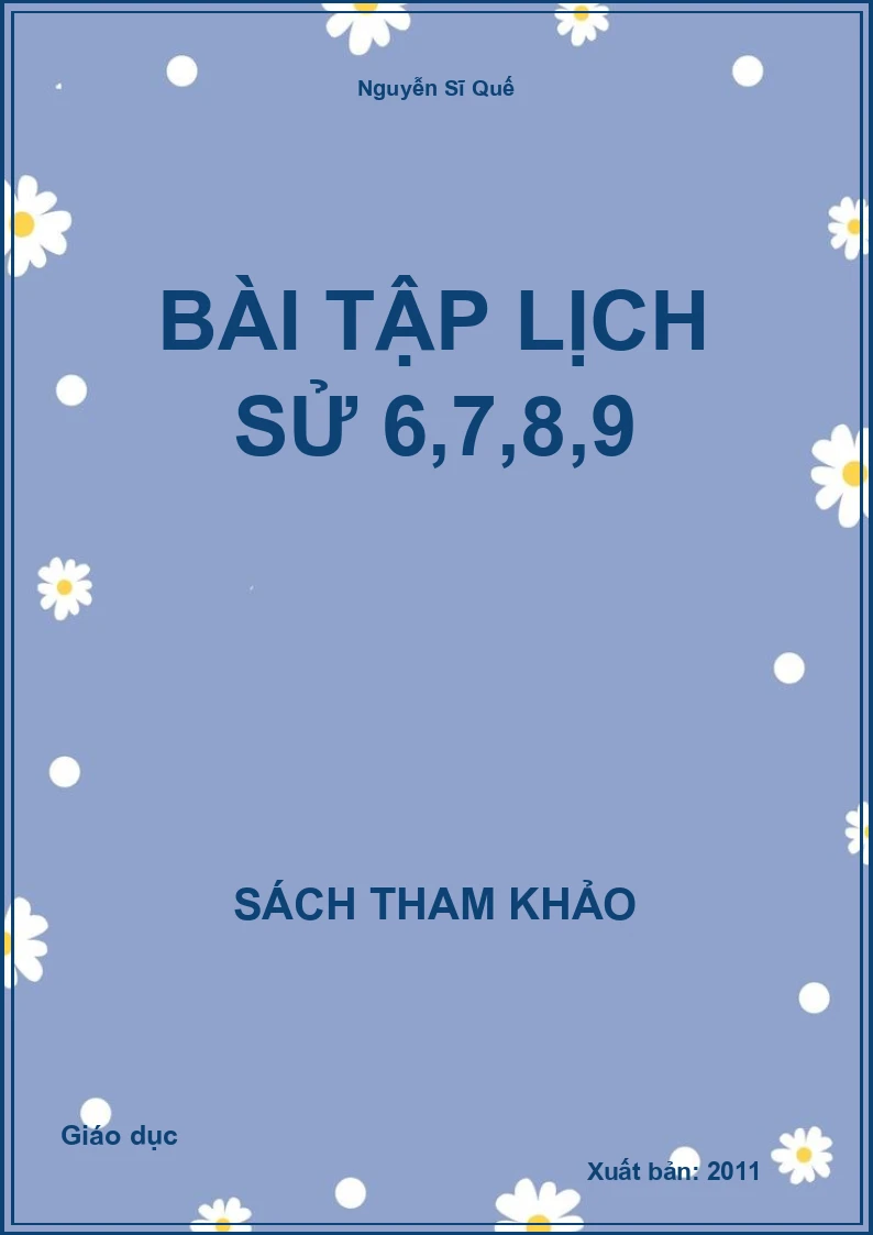 Bài tập Lịch sử 6,7,8,9