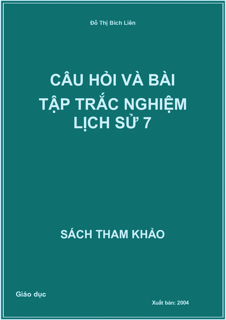 Câu hỏi và bài tập trắc nghiệm Lịch sử 7