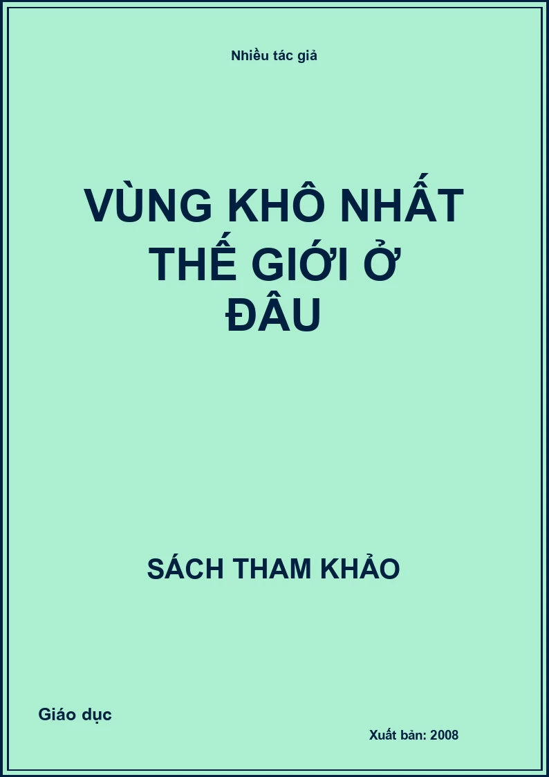 Vùng khô nhất thế giới ở đâu