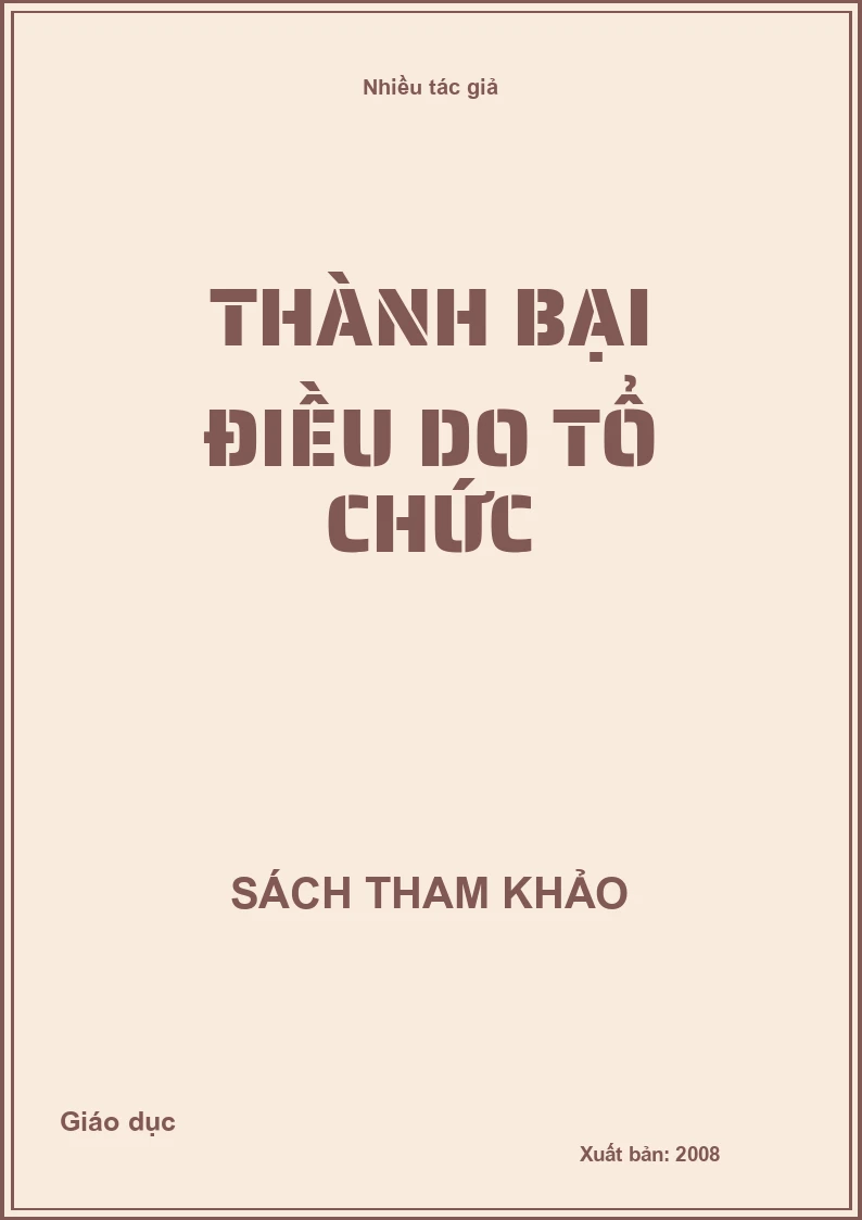 Thành bại điều do tổ chức