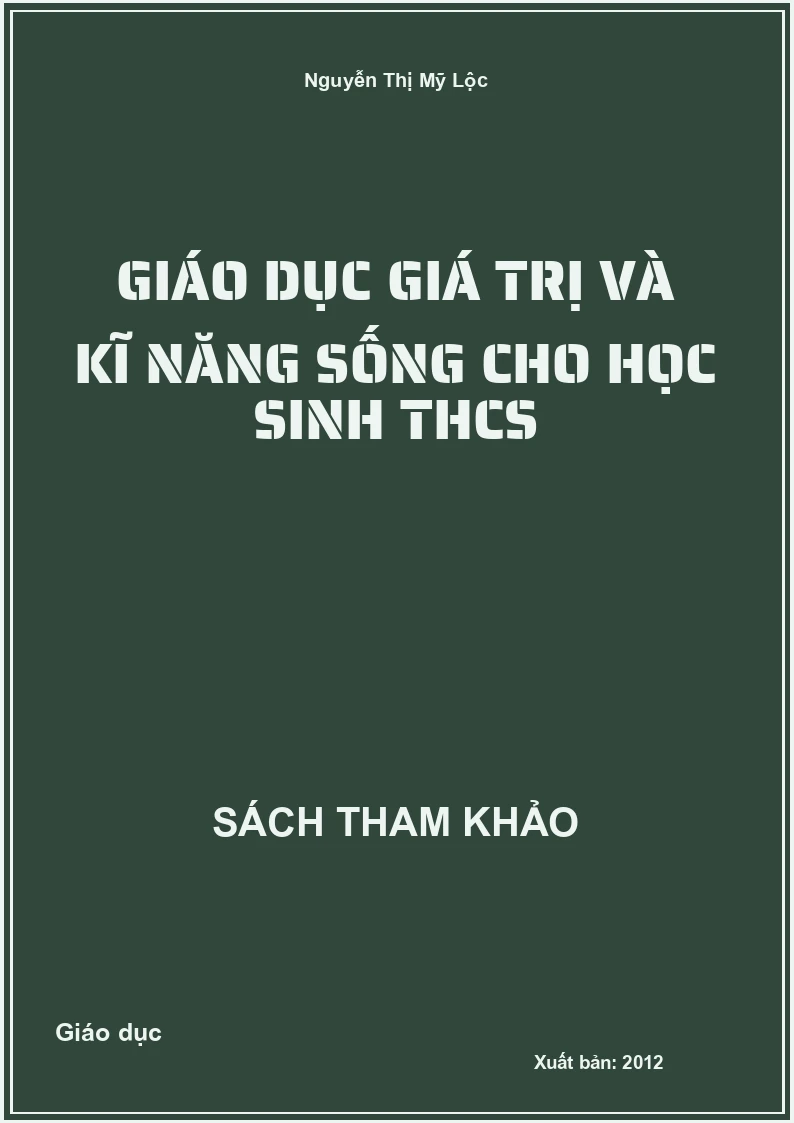 Giáo dục giá trị và kĩ năng sống cho học sinh THCS