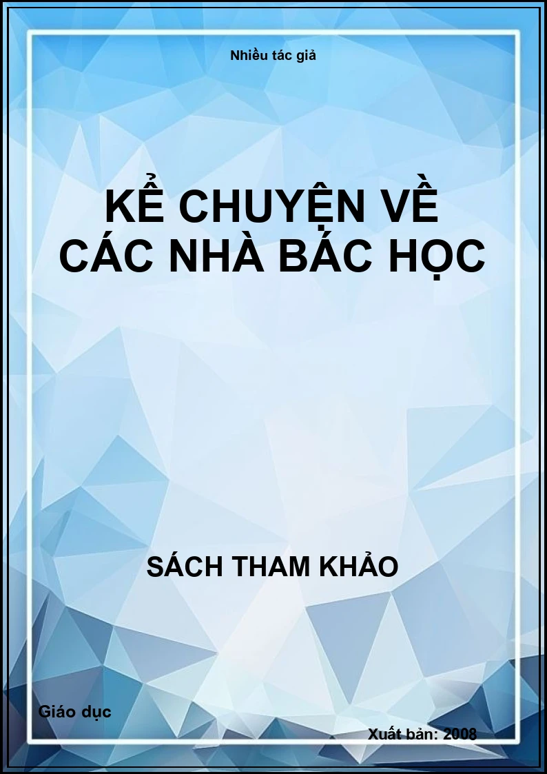 Kể chuyện về các nhà bác học