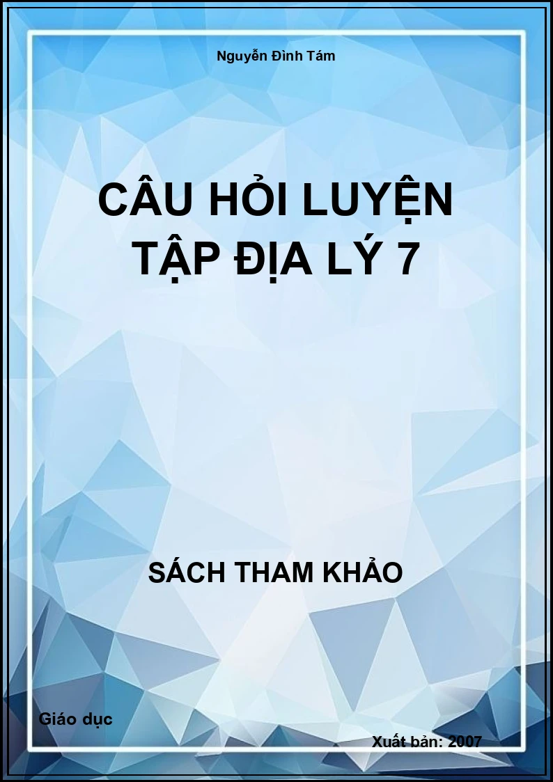 Câu hỏi luyện tập Địa lý 7