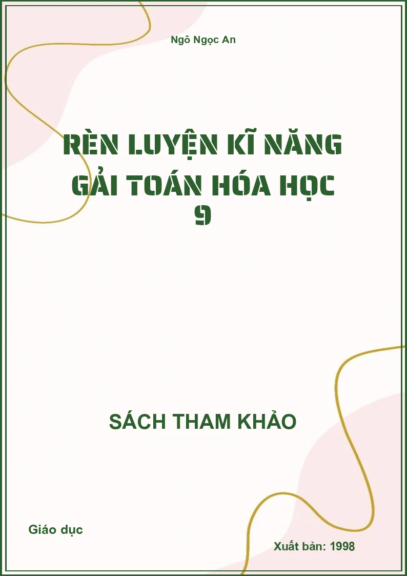 Rèn luyện kĩ năng giải Toán Hóa học 9
