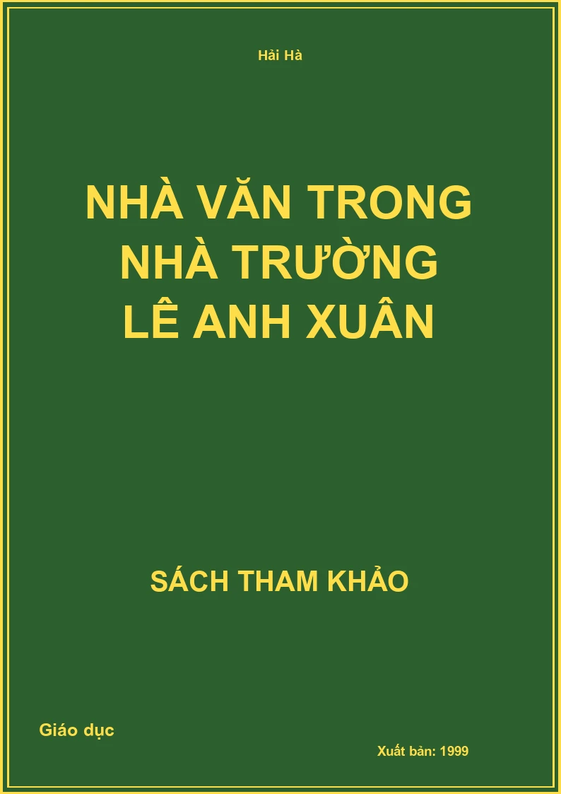Nhà văn trong nhà trường Lê Anh Xuân