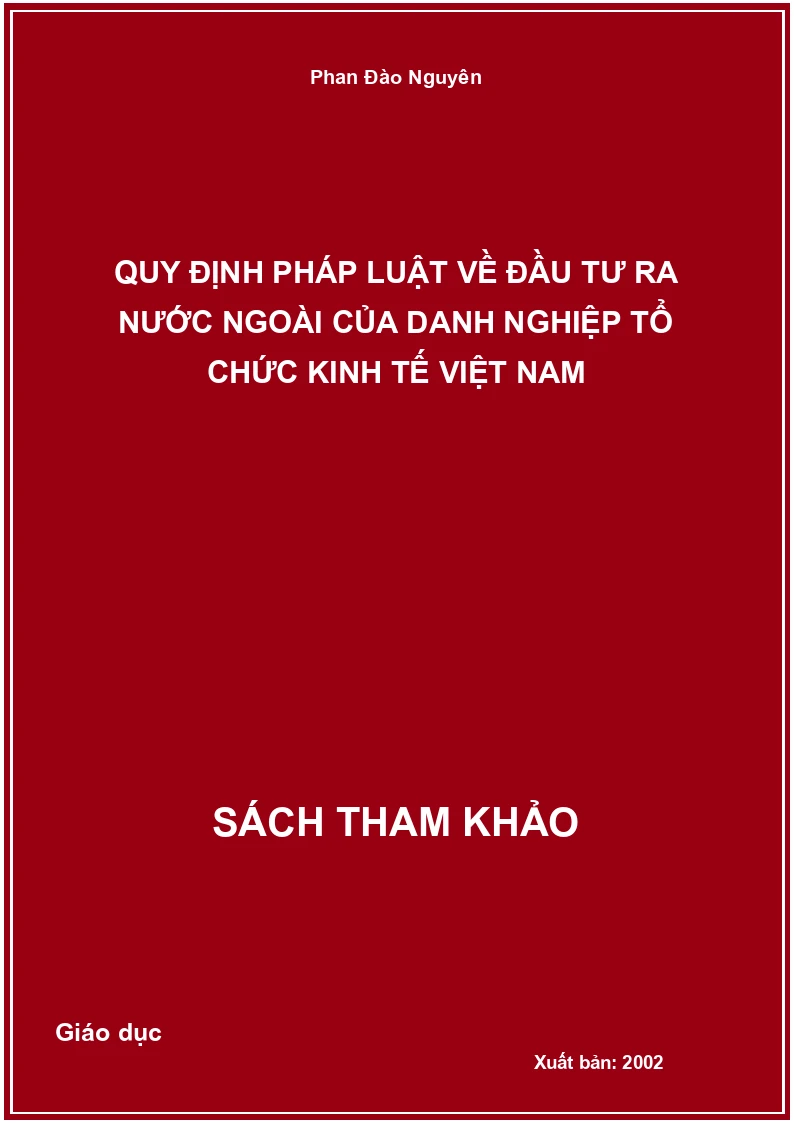 Quy định pháp luật về đầu tư ra nước ngoài của danh nghiệp tổ chức kinh tế Việt Nam