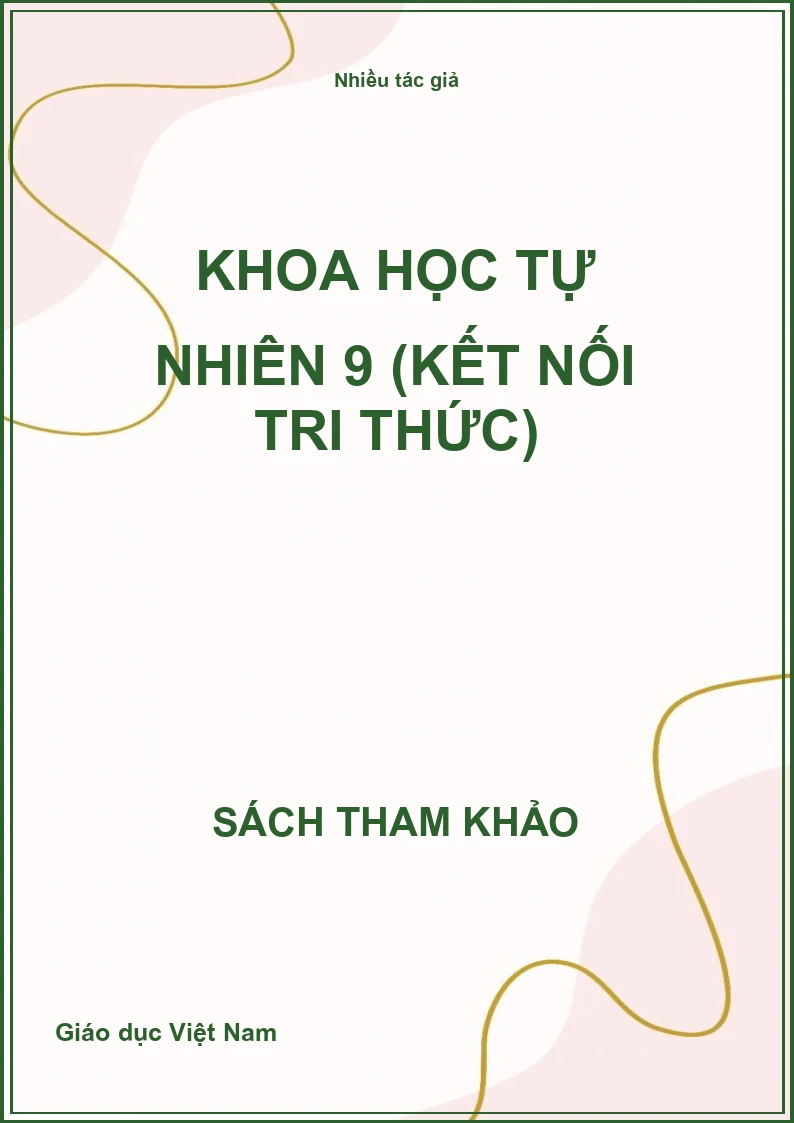 Khoa học tự nhiên 9 (Kết nối tri thức)