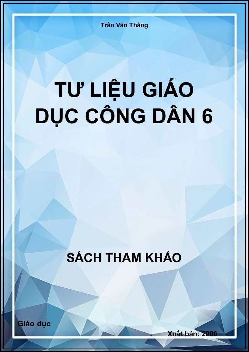 Tư liệu Giáo dục công dân 6