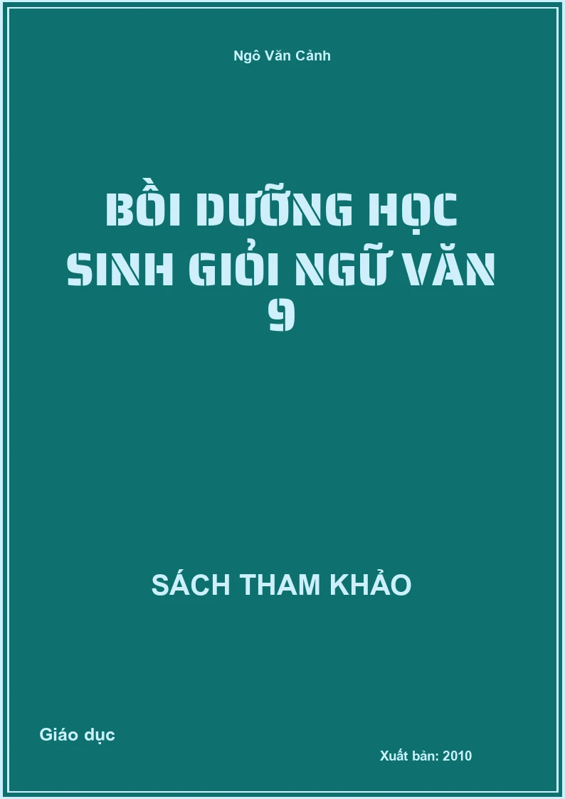 Bồi dưỡng học sinh giỏi Ngữ văn 9