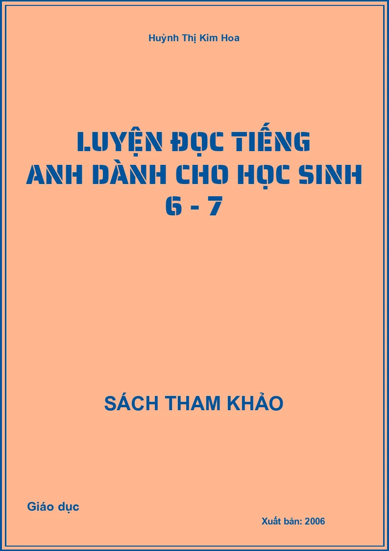 Luyện đọc Tiếng anh dành cho học sinh 6 - 7