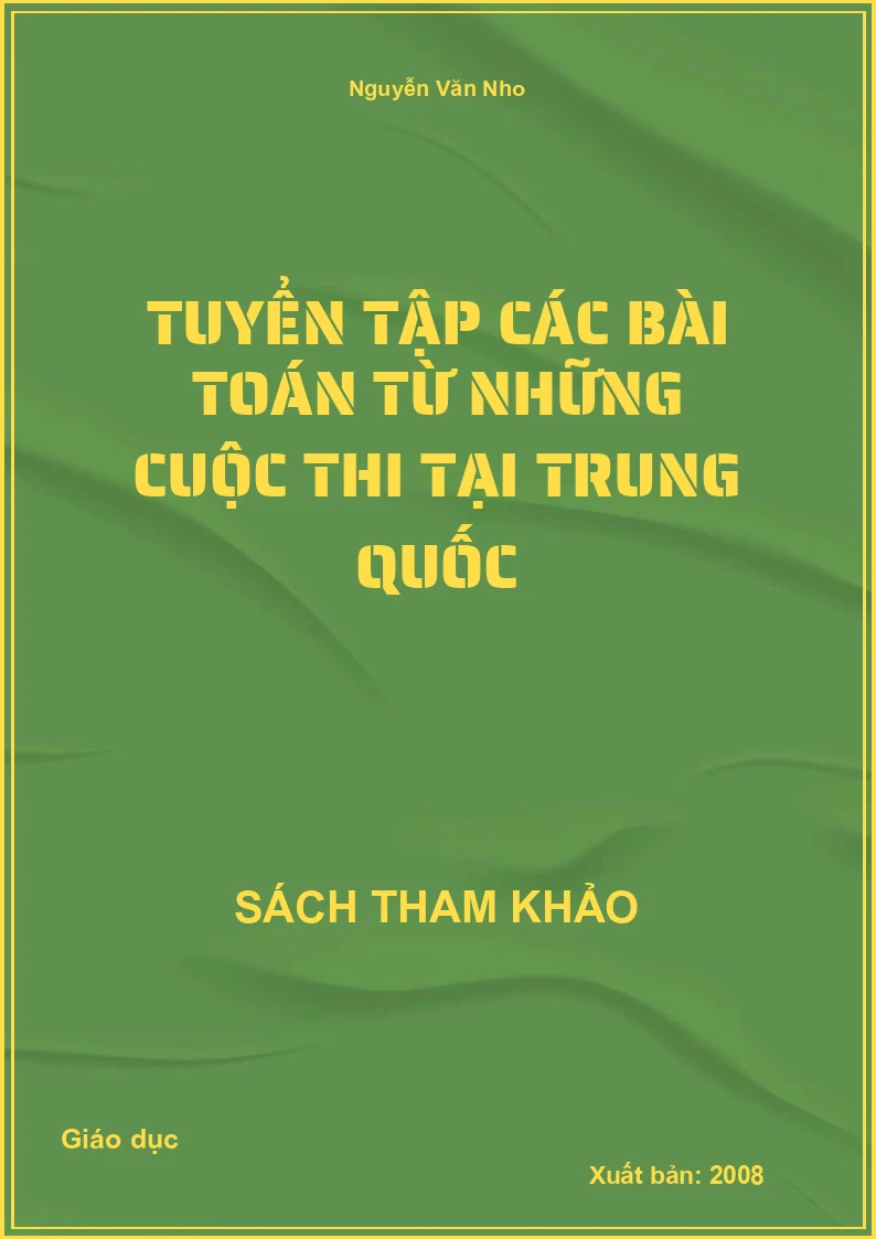 Tuyển tập các bài toán từ những cuộc thi tại Trung Quốc