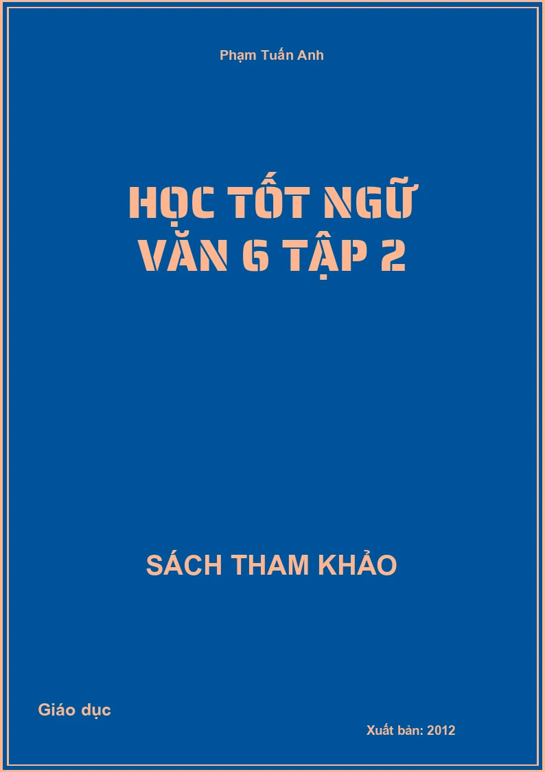 Học tốt Ngữ văn 6 Tập 2