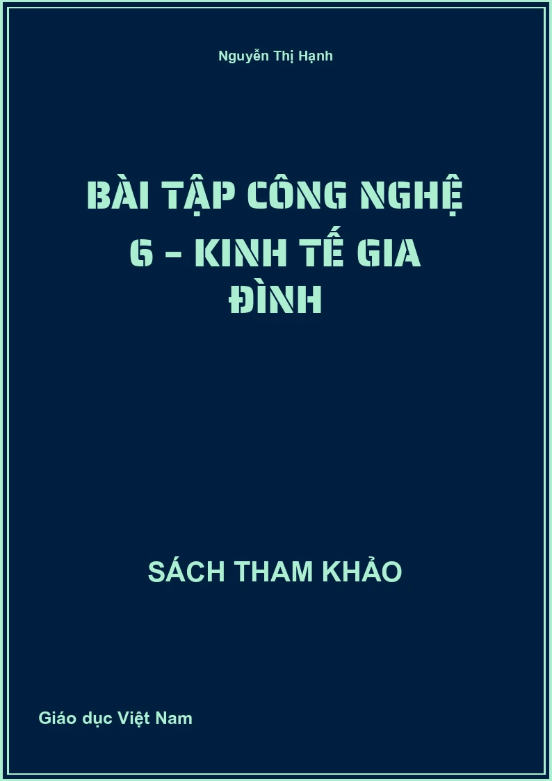 Bài tập Công nghệ 6 – Kinh tế gia đình
