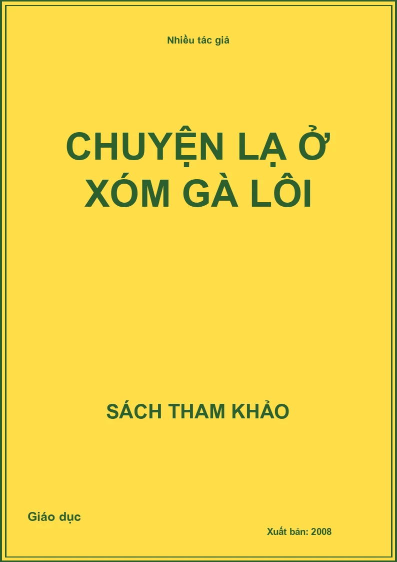 Chuyện lạ ở xóm gà lôi