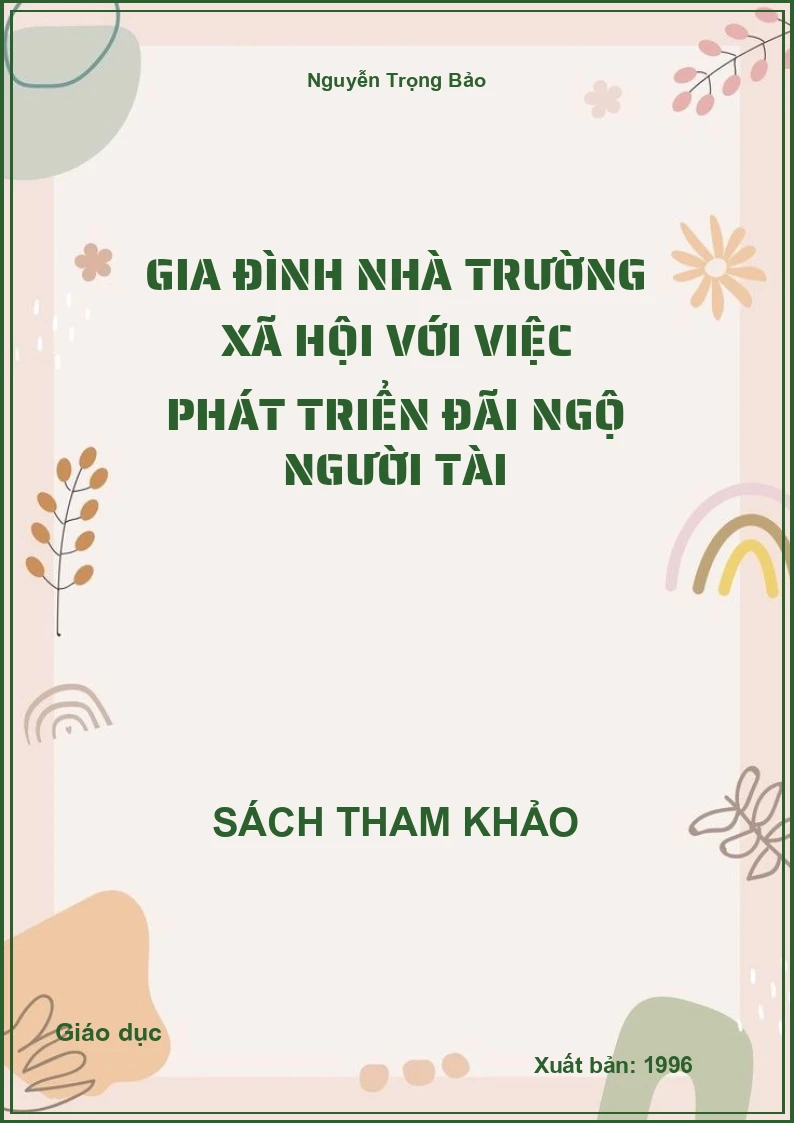 Gia đình nhà trường xã hội với việc phát triển đãi ngộ người tài