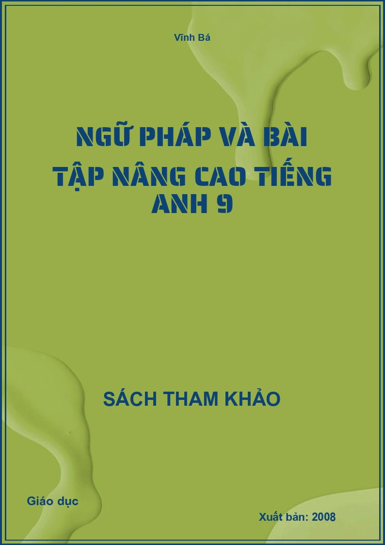 Ngữ pháp và bài tập nâng cao Tiếng anh 9