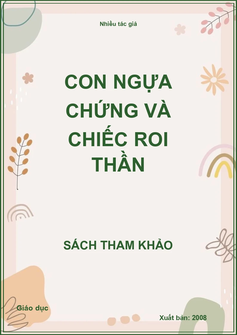 Con ngựa chứng và chiếc roi thần