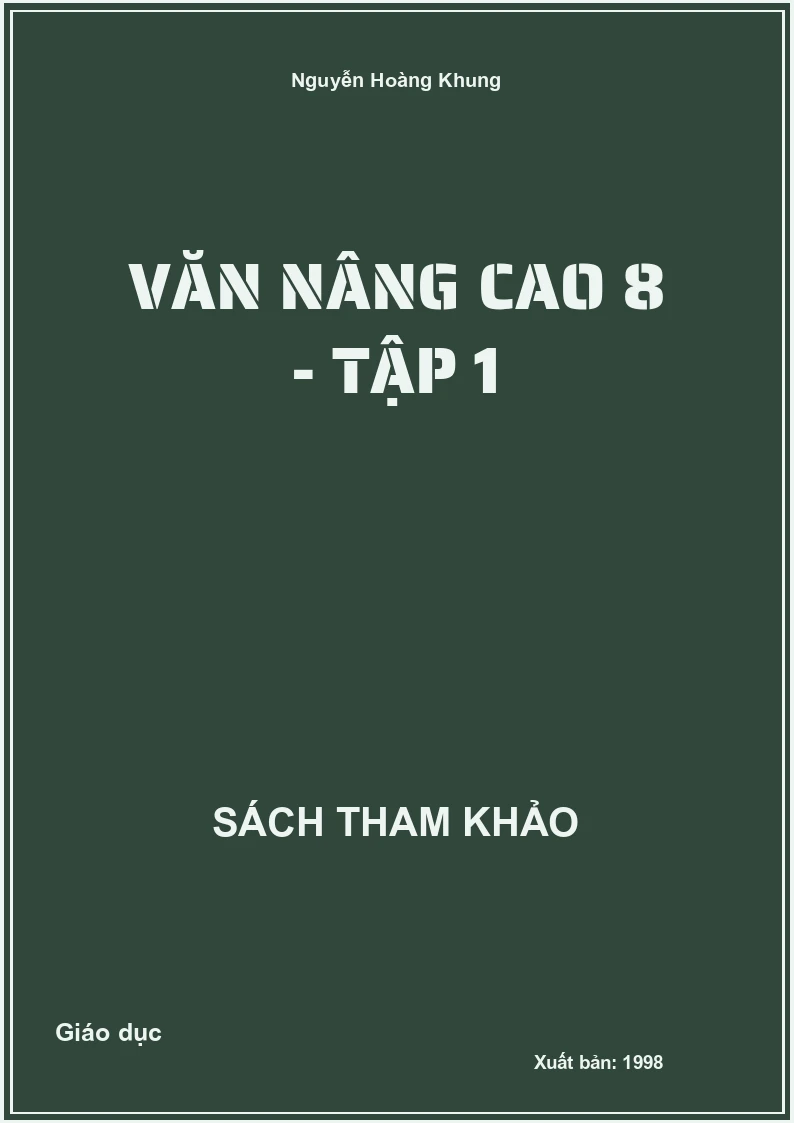 Văn nâng cao 8 - Tập 1