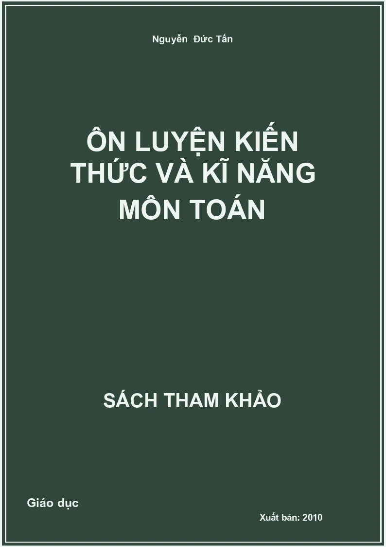 Ôn luyện kiến thức và kĩ năng môn Toán