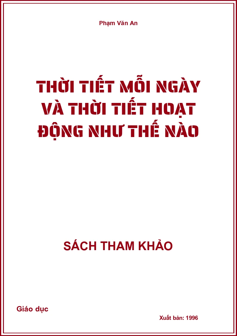 Thời tiết mỗi ngày và thời tiết hoạt động như thế nào