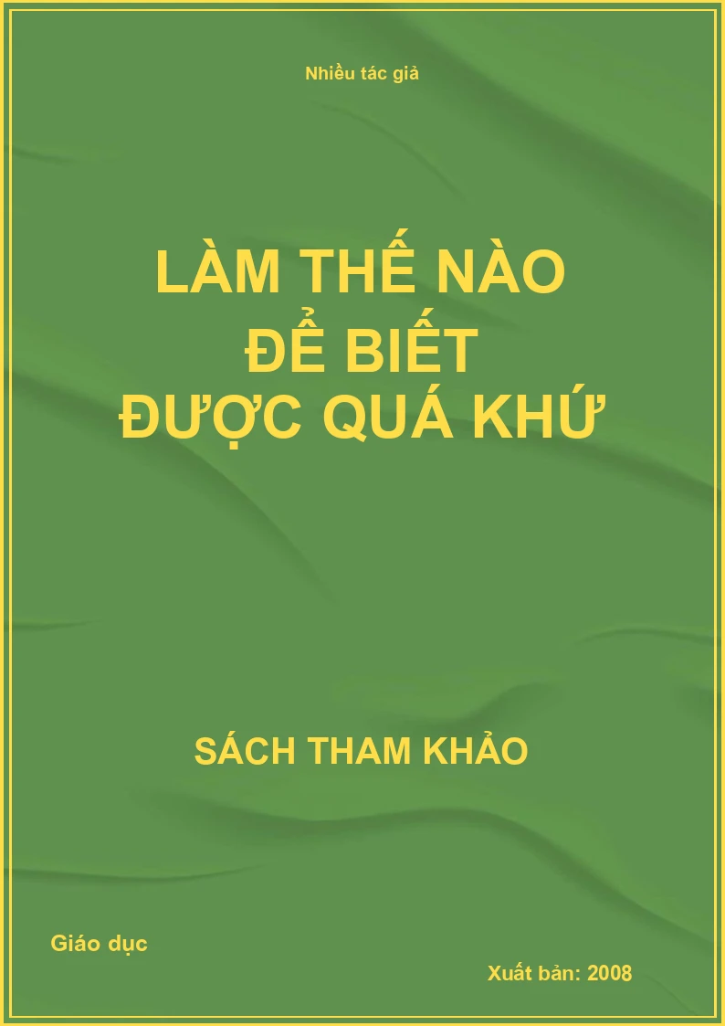Làm thế nào để biết được quá khứ