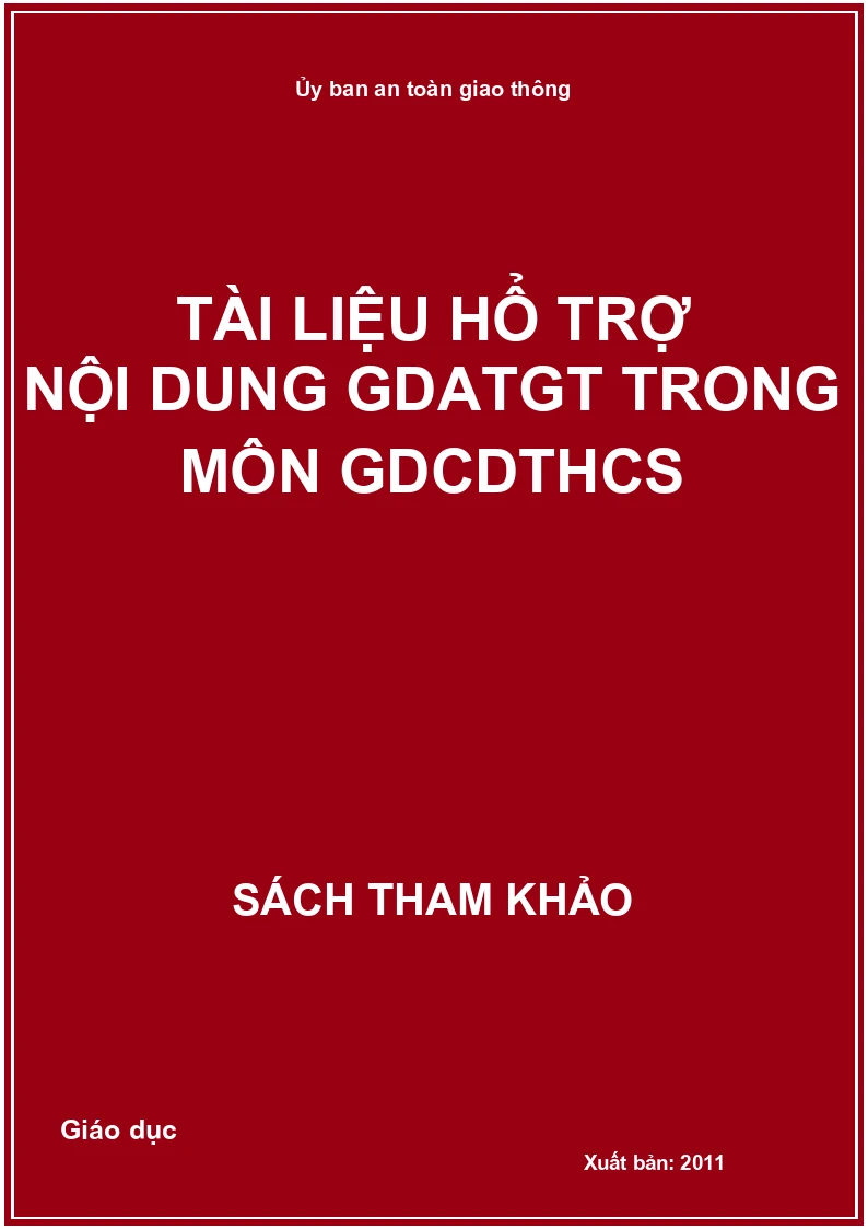 Tài liệu hổ trợ nội dung GDATGT trong môn GDCDTHCS
